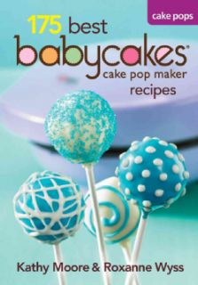 175 Best Babycakes Cake Pops Recipes (Paperback) Today: $17.47