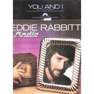 Sheet Music You And I Eddie Rabbitt 183 