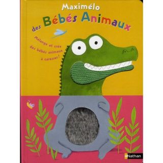 Maximélo des bébés animaux   Achat / Vente livre Collectif pas