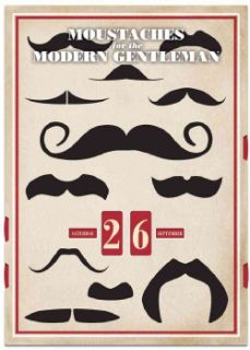 Moustaches for the Modern Gentleman A Perpetual Wall Calendar