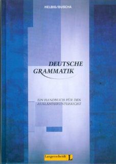 Deutsche Grammatik Ein Handbuch für den Ausländerunterricht 