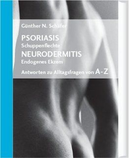 Psoriasis (Schuppenflechte) / Neurodermitis (Endogenes Ekzem