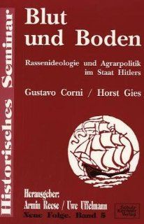 Blut und Boden. Rassenideologie und Agrarpolitik im Staat Hitlers